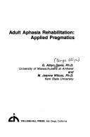 Cover of: Adult aphasia rehabilitation | G. Albyn Davis