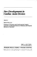 Cover of: New developments in cardiac assist devices by edited by Safuh Attar.
