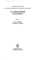 Cover of: A Yorkshire tragedy by edited by A.C. Cawley and Barry Gaines.
