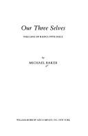 Cover of: Our threeselves by Baker, Michael