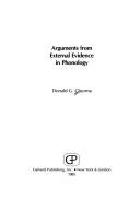Cover of: Arguments from external evidence in phonology by Donald G. Churma