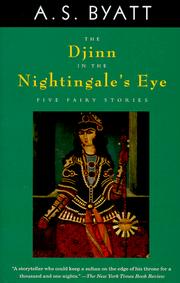 Cover of: The Djinn in the Nightingale's Eye by A. S. Byatt