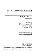 Cover of: Phenylpropanolamine: risks, benefits, and controversies