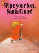 Wipe Your Feet, Santa Claus by Konrad Richter