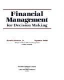 Cover of: Financialmanagement for decision making by Harold Bierman