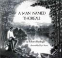 Cover of: A man named Thoreau by Robert Burleigh