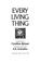 Cover of: Every living thing
