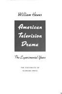 Cover of: American television drama: the experimental years