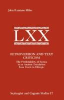 Cover of: Retroversion and text criticism: the predictability of syntax in an ancient translation from Greek to Ethiopic
