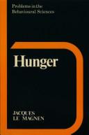 Cover of: Hunger | J. Le Magnen