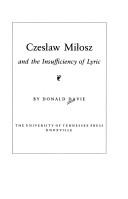 Cover of: Czesław Miłosz and the insufficiency of lyric by Davie, Donald.