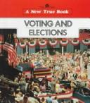 Cover of: Voting and elections by Dennis B. Fradin