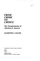 Cover of: From crime to choice: the transformation of abortion in America
