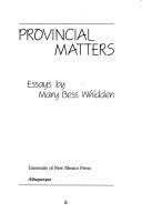 Cover of: Provincial matters: essays