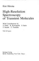 Cover of: High-resolution spectroscopy of transient molecules | Eiji Hirota