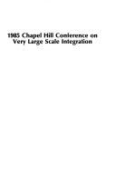 1985 Chapel Hill Conference on Very Large Scale Integration