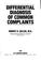 Cover of: Differential diagnosis of common complaints