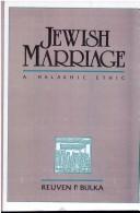 Cover of: Jewish marriage by Reuven P. Bulka