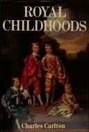 Cover of: Royal childhoods