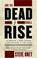 Cover of: And the Dead Shall Rise