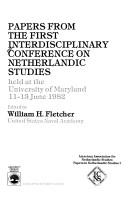 Cover of: Papers from the First Interdisciplinary Conference on Netherlandic Studies held at the University of Maryland, 11-13 June 1982