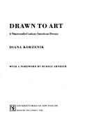 Cover of: Drawn to art: a nineteenth-century American dream