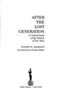 Cover of: After the lost generation: a critical study of the writers of two wars