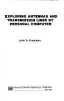 Cover of: Exploring antennas and transmission lines by personal computer