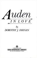 Cover of: Auden in love by Dorothy J. Farnan