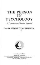 Cover of: The person in psychology by Mary Stewart Van Leeuwen