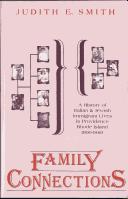 Cover of: Family connections: a history of Italian and Jewish immigrant lives in Providence, Rhode Island, 1900-1940