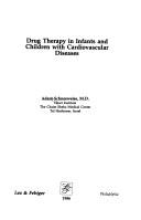Cover of: Drug therapy in infants and children with cardiovascular diseases