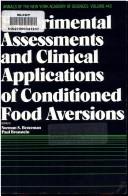 Experimental assessments and clinical applications of conditioned food aversions by Norman S. Braveman