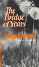 Cover of: The Bridge of years by May Sarton