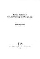 Cover of: Formal problems in Semitic phonology and morphology