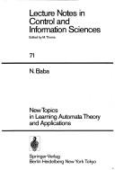 Cover of: New topics in learning automata theory and applications