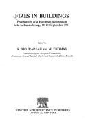 Cover of: Fires in buildings: proceedings of a European symposium held in Luxembourg, 18-21 September 1984