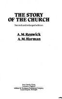 The story of the church by A. M. Renwick
