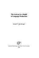 Cover of: The lexicon in a model of language production