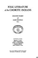 Cover of: Folk literature of the Chorote Indians by Johannes Wilbert and Karin Simoneau, editors ; contributing authors, Edgardo J. Cordeu ... [et al.].