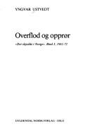Cover of: Overflod og opprør by Yngvar Ustvedt