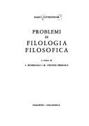 Cover of: Problemi di filologia filosofica