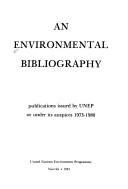 Cover of: An Environmental bibliography: publications issued by UNEP or under its auspices, 1973-1980.