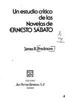 Cover of: Un estudio crítico de las novelas de Ernesto Sábato