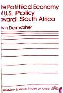 Cover of: The political economy of U.S. policy toward South Africa