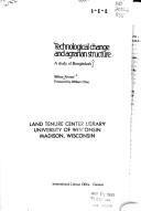 Cover of: Technological change and agrarian structure: a study of Bangladesh