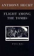 Cover of: Flight Among the Tombs: Poems
