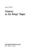 Oratory in the kings' sagas by James E. Knirk