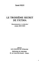Cover of: Le troisième secret de Fatima