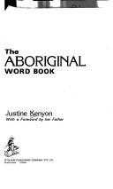 The Aboriginal word book by Justine Kenyon
